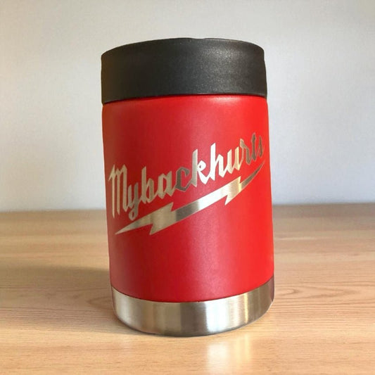 My back hurts regular can beverage holder - Rust Belt Customz